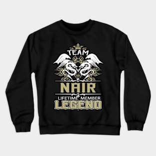 Nair Name T Shirt -  Team Nair Lifetime Member Legend Name Gift Item Tee Crewneck Sweatshirt